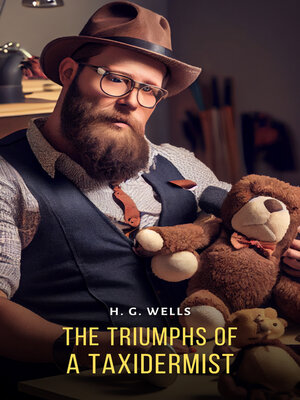cover image of The Triumphs of a Taxidermist